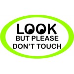 Look but don't touch