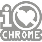 I Hate Chrome